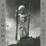 Autonomy No Sir I Wont