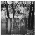 Shadowhouse