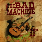 The Bad Machine