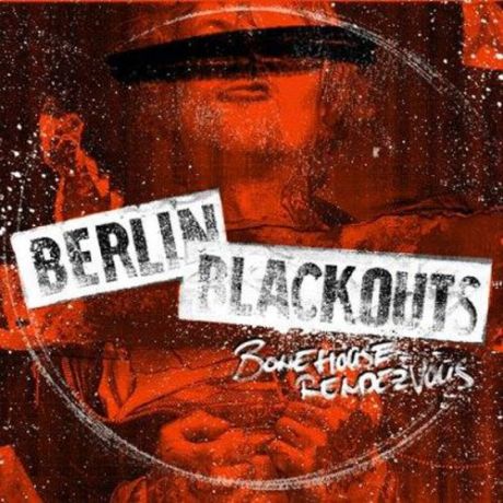 52346_Berlin-Blackouts-bonehouse-rendezvous.jpg